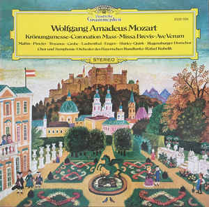 Wolfgang Amadeus Mozart - Krönungsmesse ● Missa Brevis ● Ave Verum