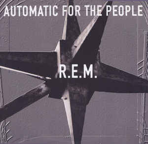 R.E.M. - Automatic For The People