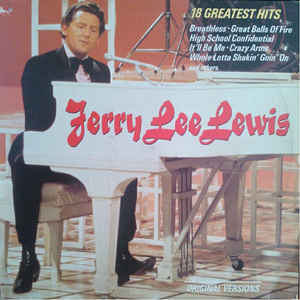 Jerry Lee Lewis - 18 Greatest Hits