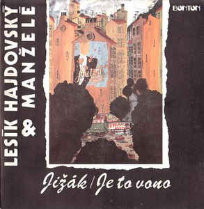 Lesík Hajdovský & Manželé - Jižák / Je To Vono