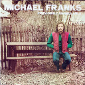 Michael Franks - Previously Unavailable