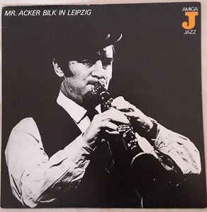 Mr. Acker Bilk Orchestra - Mr. Acker Bilk In Leipzig