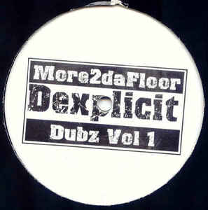 Dexplicit - Dubz Vol 1