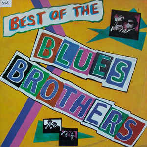 The Blues Brothers - Best Of The Blues Brothers