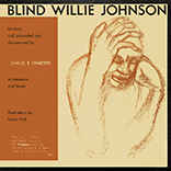 Blind Willie Johnson - His Story