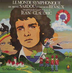 Le Grand Orchestre De Jean Claudric - Le Monde Symphonique De Michel Sardou Et Jacques Revaux