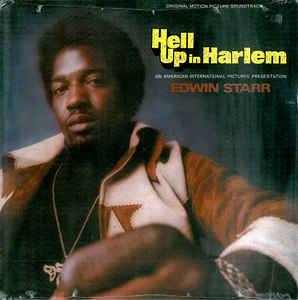 Edwin Starr - Hell Up In Harlem (Original Motion Picture Soundtrack)