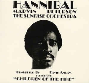 Hannibal Marvin Peterson & The Sunrise Orchestra - Children Of The Fire