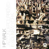 Various Artists - Hip Walk - Jazz Undercurrents In 60s New York