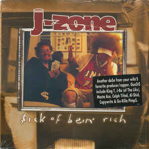 J-Zone - $ick Of Bein' Rich