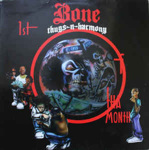 Bone Thugs-N-Harmony - 1st Of Tha Month