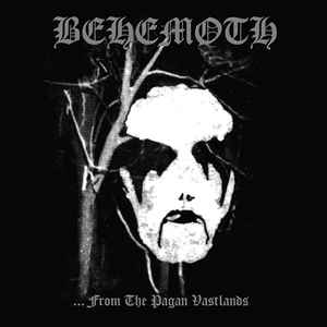 Behemoth - ...From The Pagan Vastlands