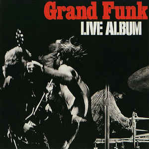 Grand Funk - Live Album