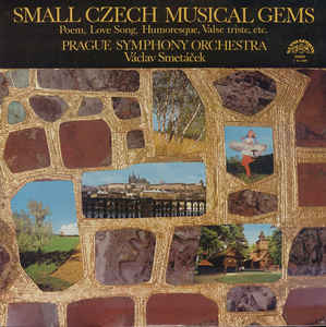 Prague Symphony Orchestra - Small Czech Musical Gems