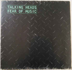 Talking Heads - Fear Of Music