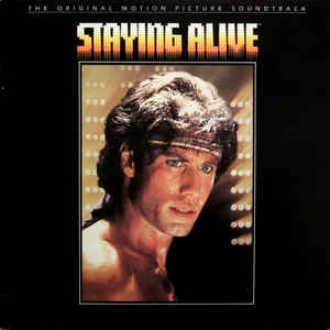 Various Artists - Staying Alive (The Original Motion Picture Soundtrack)