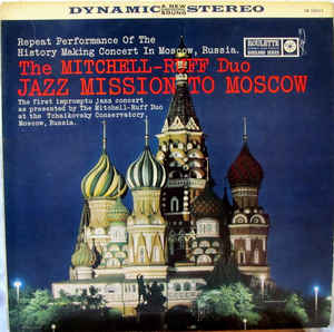 The Mitchell-Ruff Duo - Jazz Mission To Moscow