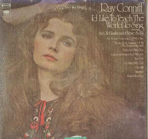 Ray Conniff And The Singers - I'd Like To Teach The World To Sing