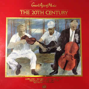 Various Artists - Great Ages Of Music: The 20th Century