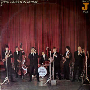 Chris Barber - Chris Barber In Berlin 2