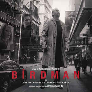 Antonio Sanchez - Birdman (Or The Unexpected Virtue Of Ignorance) Original Drum Score