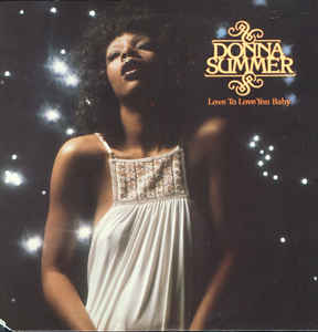 Donna Summer - Love To Love You Baby