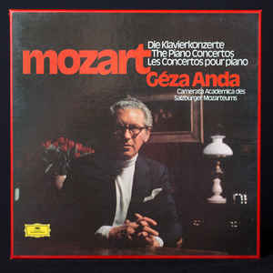Mozart, Géza Anda, Camerata Academica Des Salzburger Mozarteums - Die Klavierkonzerte - The Piano Concertos - Les Concertos Pour Piano