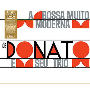 Donato E Seu Trio - A Bossa Muito Moderna De Donato E Seu Trio