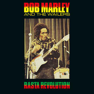 Bob Marley & The Wailers - Rasta Revolution