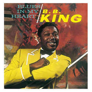 B.B. King - Blues In My Heart