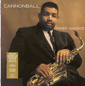 Cannonball Adderley Quartet - Cannonball Takes Charge