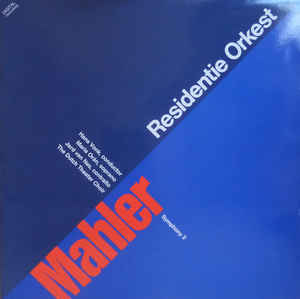 Mahler, Hans Vonk, Residentie Orchestra The Hague, Maria Orán, Jard Van Nes, The Dutch Theater Choir - Symphony no 2 in C flat