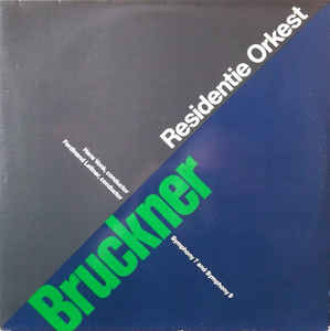Bruckner, Residentie Orkest, Hans Vonk, Ferdinand Leitner - Symphony 7 And Symphony 9