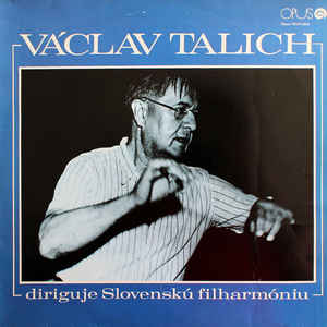 Václav Talich - Václav Talich Diriguje Slovenskú Filharmóniu