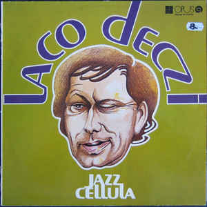 Laco Deczi - Jazz Cellula