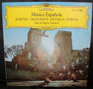 Albeniz · Granados · De Falla · Turina – Narciso Yepes - Música Española