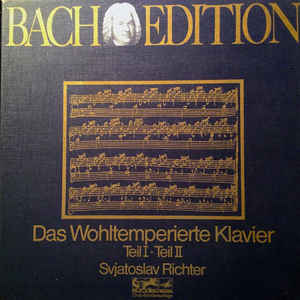 J. S. Bach / Svjatoslav Richter - Das Wohltemperierte Klavier Teil I - Teil II