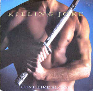 Killing Joke - Love Like Blood