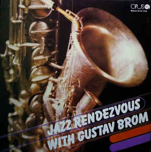 Gustav Brom - Jazz Rendezvous With Gustav Brom