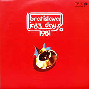 Various Artists - Bratislava Jazz Days 1981