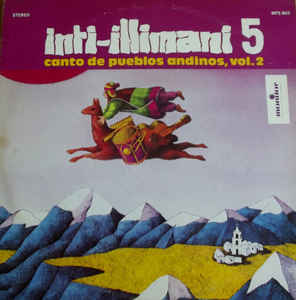 Inti-Illimani - Inti-Illimani 5 - Canto De Pueblos Andinos, Vol. 2