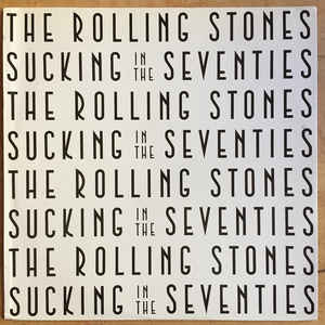 The Rolling Stones - Sucking In The Seventies