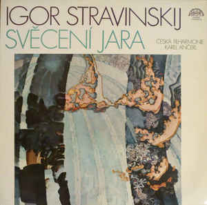 Igor Stravinskij - Svěcení Jara