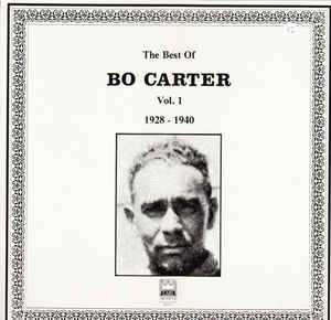 Bo Carter - The Best Of Bo Carter Vol.1 1928-1940