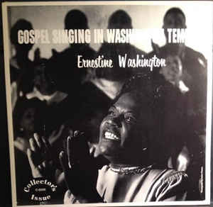 Ernestine Washington - Gospel Singing In Washington Temple