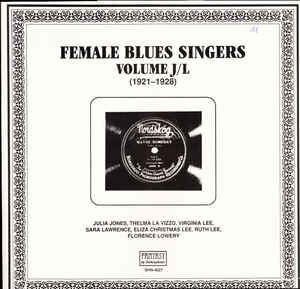 Various Artists - Female Blues Singers Volume J/L (1921 - 1928)