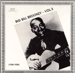 Big Bill Broonzy - Vol. 3 (1928-1939)