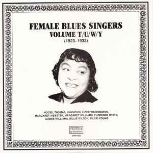 Various Artists - Female Blues Singers Volume T/U/W/Y (1923-1932)
