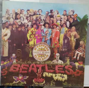 The Beatles - Sgt. Pepper's Lonely Hearts Club Band