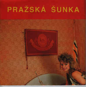 Pražská Šunka - Dělej Mi To Jako Stroj / Mořská Píseň